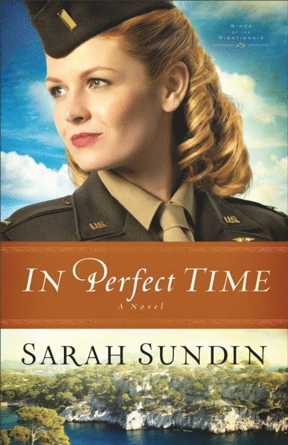 Sarah Sundin - In Perfect Time (Wings of the Nightingale Book #3), E-bok