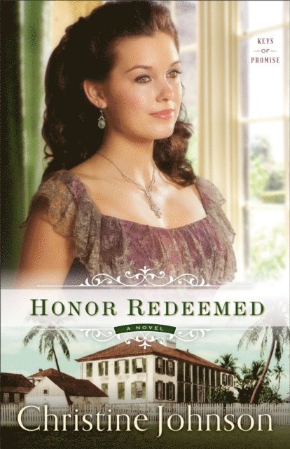 Christine Johnson - Honor Redeemed (Keys of Promise Book #2), E-bok