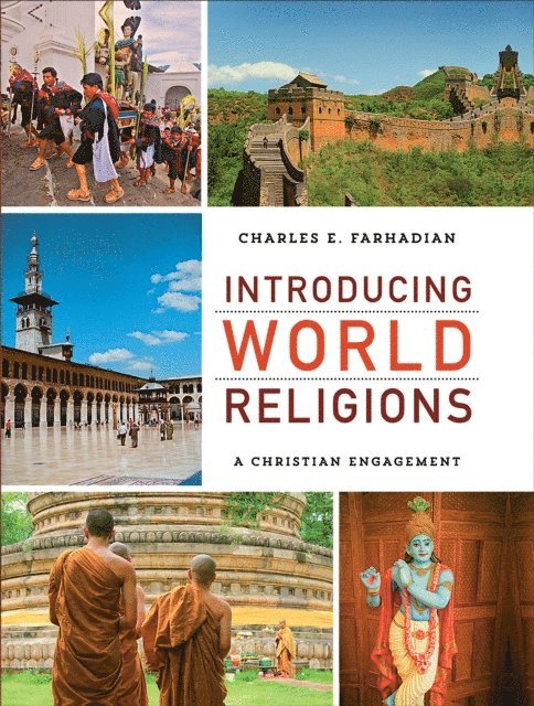 Charles E. Farhadian - Introducing World Religions, E-bok