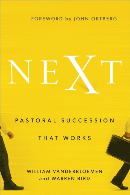 Warren Bird, William Vanderbloemen - Next, E-bok