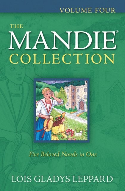 Lois Gladys Leppard - Mandie Collection, Volume 4 : Volume 4, E-bok