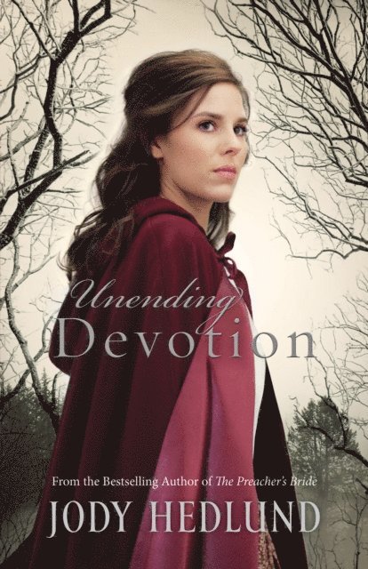 Jody Hedlund - Unending Devotion, E-bok