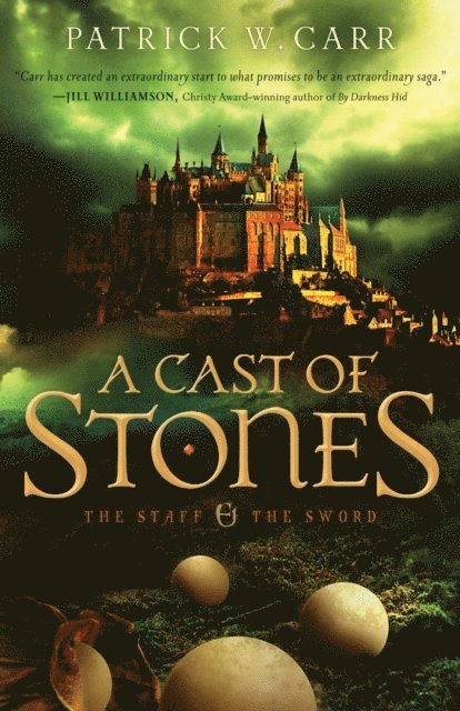 Patrick W. Carr - Cast of Stones (The Staff and the Sword), E-bok