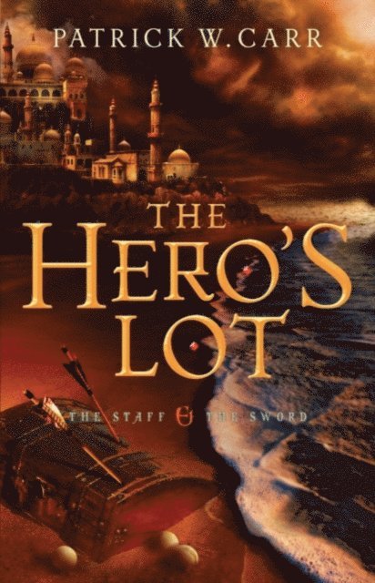 Patrick W. Carr - Hero's Lot (The Staff and the Sword), E-bok