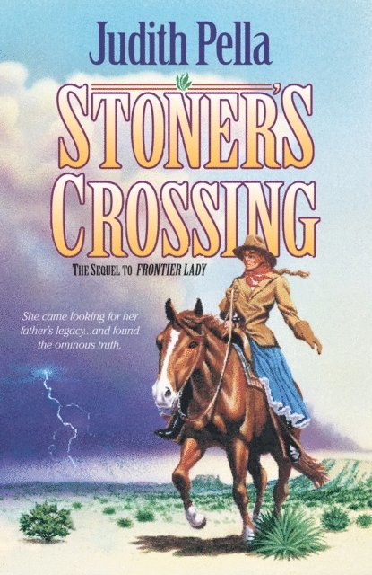 Judith Pella - Stoner's Crossing (Lone Star Legacy Book #2), E-bok