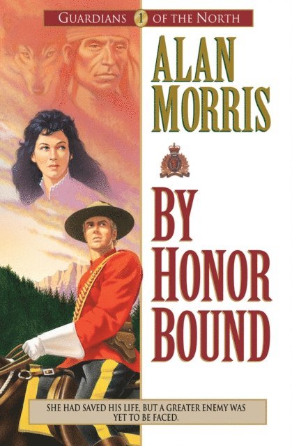 Alan Morris - By Honor Bound (Guardians of the North Book #1), E-bok
