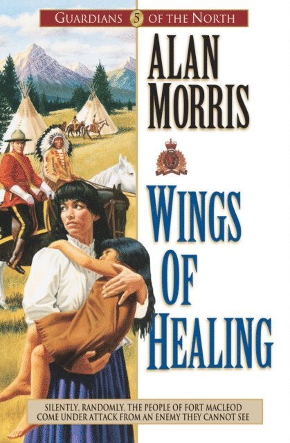 Alan Morris - Wings of Healing (Guardians of the North Book #5), E-bok