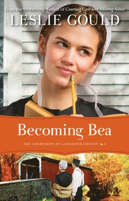 Leslie Gould - Becoming Bea (The Courtships of Lancaster County Book #4), E-bok. Tillgänglighet: Lägg i varukorg