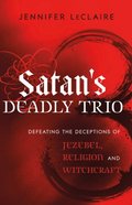 Satan's Deadly Trio