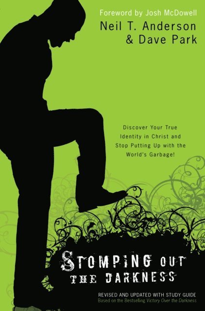 Dave Park, Neil T. Anderson - Stomping Out the Darkness, E-bok