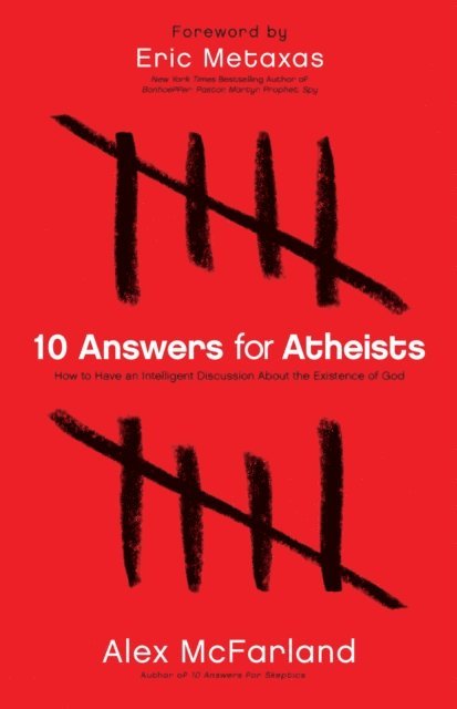 Alex McFarland - 10 Answers for Atheists, E-bok