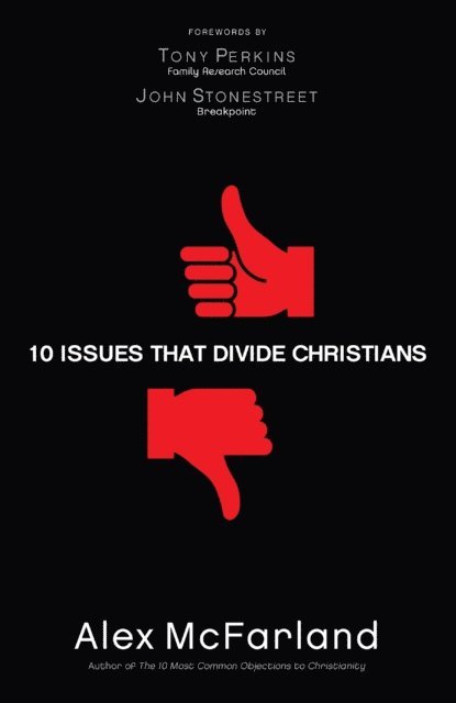 Alex McFarland - 10 Issues That Divide Christians, E-bok