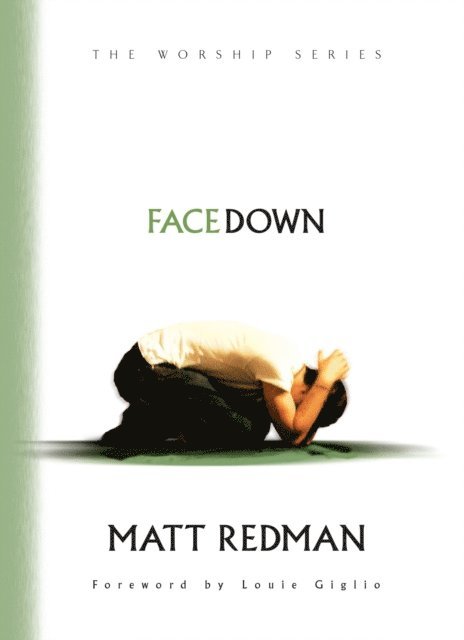 Matt Redman - Facedown (The Worship Series), E-bok