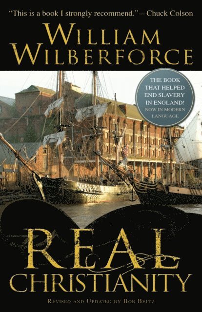 William Wilberforce, Bob Beltz - Real Christianity, E-bok
