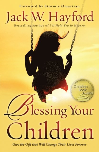 Jack Hayford - Blessing Your Children, E-bok