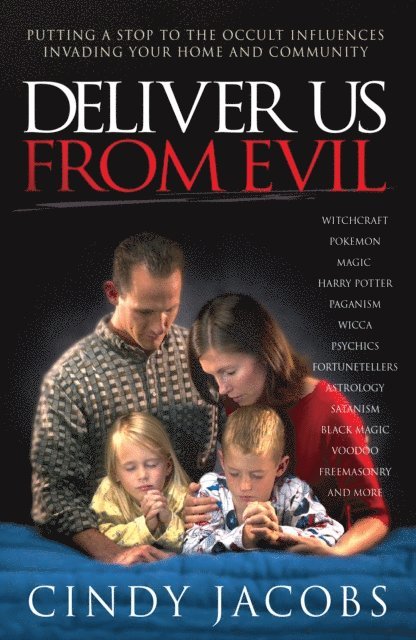 Cindy Jacobs - Deliver Us From Evil, E-bok