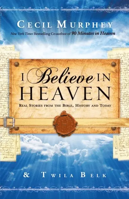 Twila Belk, Cecil Murphey - I Believe in Heaven, E-bok. Tillgänglighet: Lägg i varukorg