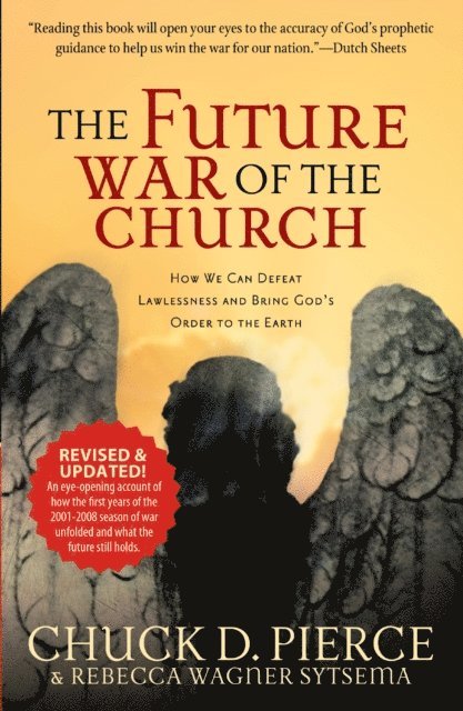 Rebecca Wagner Sytsema, Chuck D. Pierce - Future War of the Church, E-bok