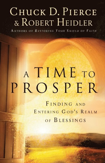 Robert Heidler, Chuck D. Pierce - Time to Prosper, E-bok