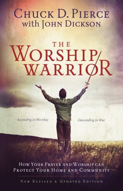 John Dickson, Chuck D. Pierce - Worship Warrior, E-bok