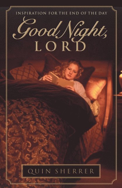 Quin Sherrer - Good Night, Lord, E-bok
