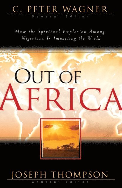 Joseph Thompson, C. Peter Wagner - Out of Africa, E-bok