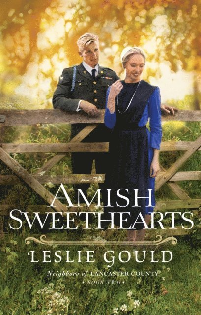 Leslie Gould - Amish Sweethearts (Neighbors of Lancaster County Book #2), E-bok