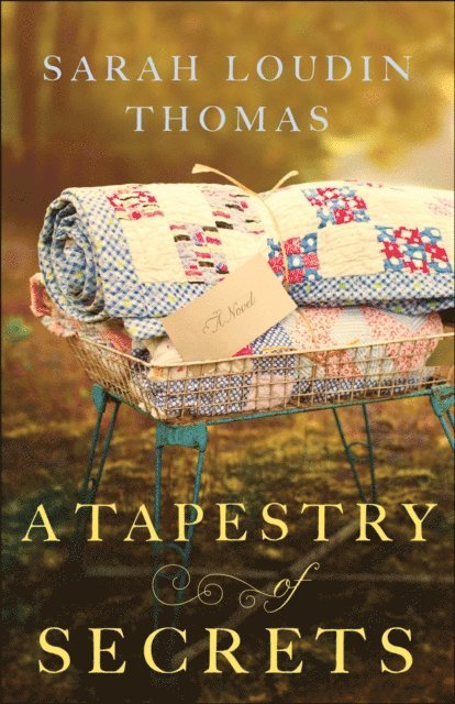 Sarah Loudin Thomas - Tapestry of Secrets (Appalachian Blessings Book #3), E-bok