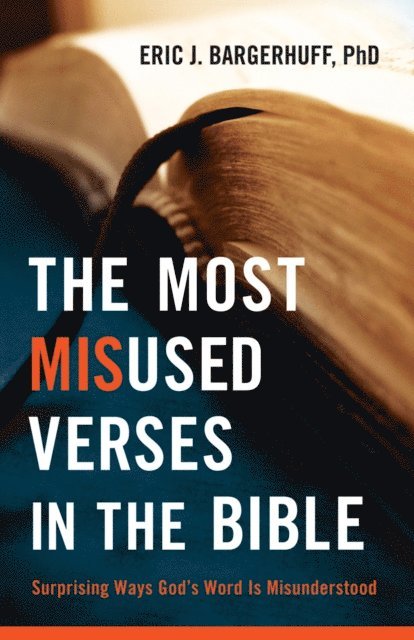 Eric J. Bargerhuff - Most Misused Verses in the Bible, E-bok