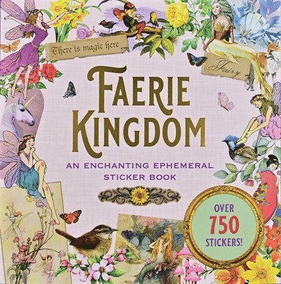 Faerie Kingdom Sticker Book (Over 750 Stickers), Häftad