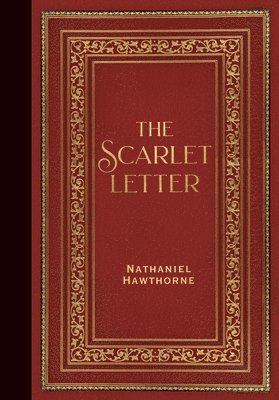 Nathaniel Hawthorne - The Scarlet Letter (Masterpiece Library Edition), Inbunden