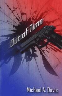 Michael A. Davis - Out Of Time, Häftad. Tillgänglighet: Lägg i varukorg