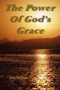 The Power Of God's Grace