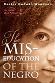 Carter Godwin Woodson - The Mis-Education of the Negro, Häftad