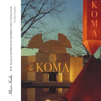 Joanne Ehrich - Klassic Koalas: The Koala Museum of Modern Art Catalogue, Häftad. Tillgänglighet: Lägg i varukorg