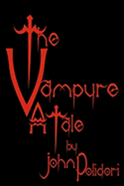 John Polidori - The Vampyre: Cool Collector's Edition - Printed In Modern Gothic Fonts, Häftad. Tillgänglighet: Lägg i varukorg