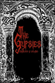 Charles G. Leland - The Gypsies: Cool Collector's Edition - Printed In Modern Gothic Fonts, Häftad. Tillgänglighet: Lägg i varukorg