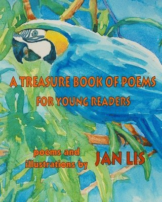 Jan Lis - A Treasure Book Of Poems For Young Readers, Häftad. Tillgänglighet: Lägg i varukorg