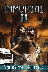 Valjeanne Jeffers - Immortal II: The Time Of Legend: Immortal II, Häftad