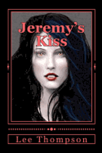 Lee Thompson - Jeremy's Kiss, Häftad. Tillgänglighet: Lägg i varukorg