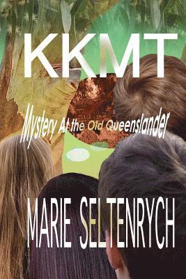 Marie Seltenrych - KKMT Mystery at the Old Queenslander, Häftad. Tillgänglighet: Lägg i varukorg