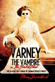 Thomas Preskett Prest - Varney The Vampire: The Feast Of Blood, Häftad