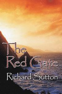 Richard Sutton - The Red Gate: How A Fall In The Mud Helped Uncover An Irish Family's Hidden Past, Häftad