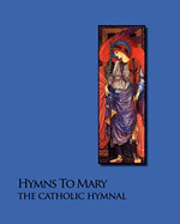 Noel Jones - Hymns To Mary - The Catholic Hymnal, Häftad. Tillgänglighet: Lägg i varukorg