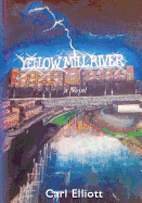 Carl Elliott - Yellow Mill River, Häftad. Tillgänglighet: Lägg i varukorg