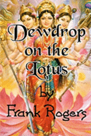 Frank Rogers - Dewdrop on the Lotus, Häftad. Tillgänglighet: Lägg i varukorg
