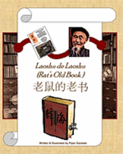 Piper Gaubatz - Rat's Old Book: Laoshu De Laoshu, Häftad