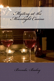 Brenda Bailey - Mystery At The Moonlight Casino, Häftad. Tillgänglighet: Lägg i varukorg