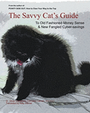 Kelly Dittmar, Oliver Candelario Carmalita Catman - The Savvy Cat's Guide: To Old Fashioned Money Sense & New Fangled Cyber Savings, Häftad. Tillgänglighet: Lägg i varukorg