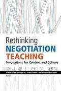Rethinking Negotiation Teaching: Innovations For Context And Culture